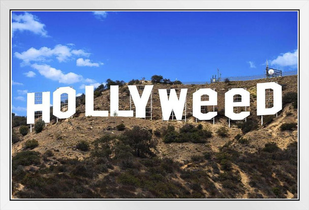 Hollyweed Poster Hollywood Sign Funny Marijuana Cannabis Room Dope Gifts Guys Propaganda Smoking Stoner Reefer Stoned Buds Pothead Dorm Walls White Wood Framed Art Poster 14x20