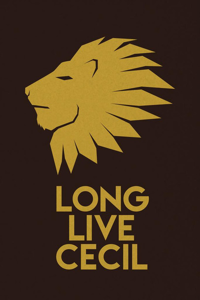 Long Live Cecil King Of The Jungle Preserve Wildlife Nature Conservation Brown Thick Paper Sign Print Picture 8x12