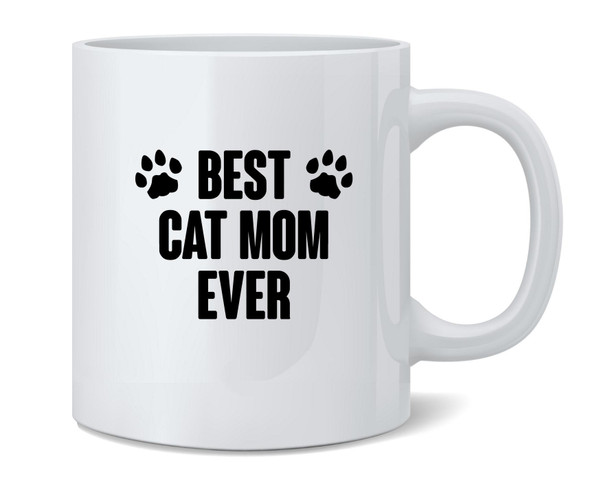 Best Cat Mom Ever Gifts For Mom Ceramic Coffee Mug Tea Cup Fun Novelty Gift 12 oz