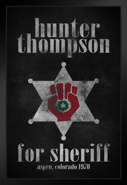 Hunter S Thompson For Sheriff Vintage Style Textured Campaign Art Print Stand or Hang Wood Frame Display Poster Print 9x13