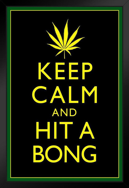 Marijuana Keep Calm And Hit A Bong Black Yellow Green Jamaica Humorous Art Print Stand or Hang Wood Frame Display Poster Print 9x13