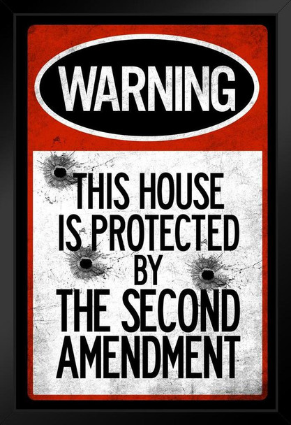 Warning Sign This House Protected By Second Amendment Bullet Holes Art Print Stand or Hang Wood Frame Display Poster Print 9x13