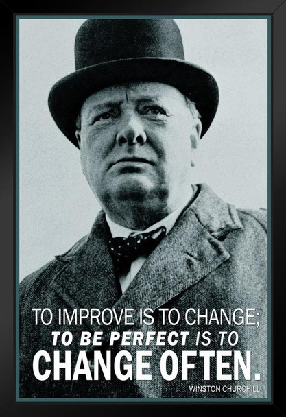 Winston Churchill To Improve Is To Change To Be Perfect Is To Change Often Green Art Print Stand or Hang Wood Frame Display Poster Print 9x13