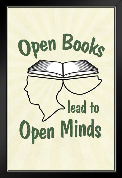 Open Books Lead To Open Minds Classroom Art Print Stand or Hang Wood Frame Display Poster Print 9x13