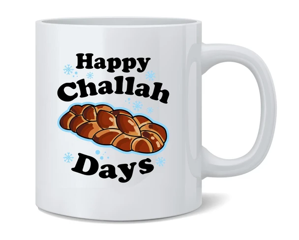 Happy Challah Days Funny Hanukkah Gift Coffee Mug 12oz