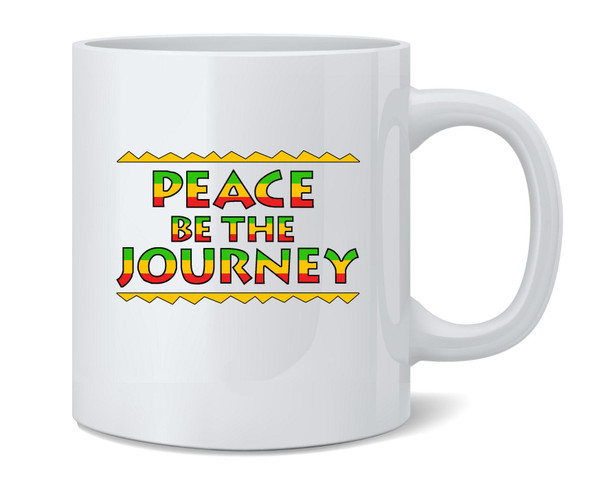 Peace Be The Journey Jamaican Famous Motivational Inspirational Quote Ceramic Coffee Mug Tea Cup Fun Novelty Gift 12 oz