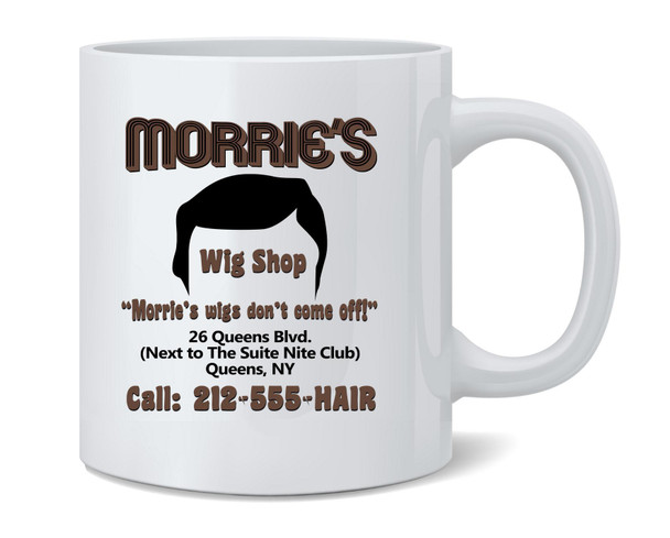 Morries Wig Shop Coffee Mug Tea Cup Fun Novelty Gift 12oz
