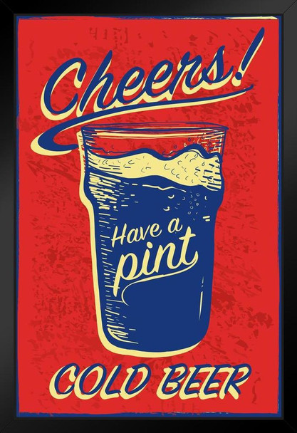 Cheers Have a Pint Cold Beer Retro Art Print Stand or Hang Wood Frame Display Poster Print 9x13