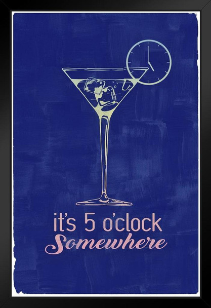 Its 5 O Clock Somewhere Cocktail Art Print Stand or Hang Wood Frame Display Poster Print 9x13