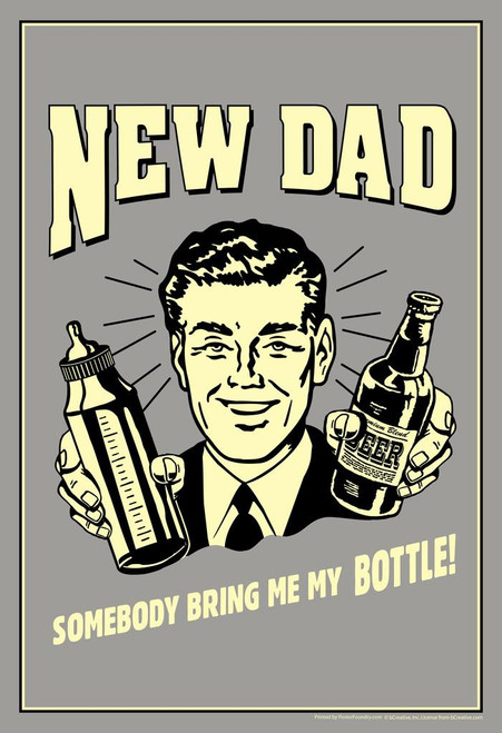 New Dad: Somebody Bring Me My Bottle Can Cooler