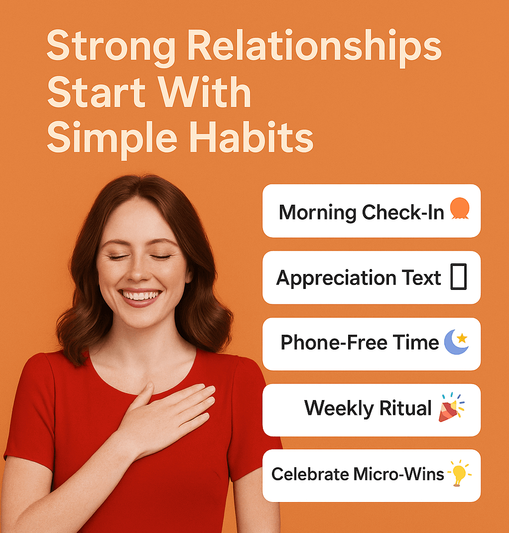 Strong Relationships Start With Simple Habits