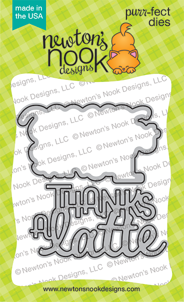 Thanks a Latte Die Set ©2024 Newton's Nook Designs