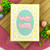 Happy Easter Die Set ©2025 Newton's Nook Designs