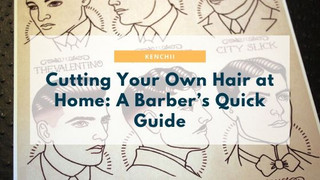 Cutting Your Own Hair at Home: A Barber’s Quick Guide