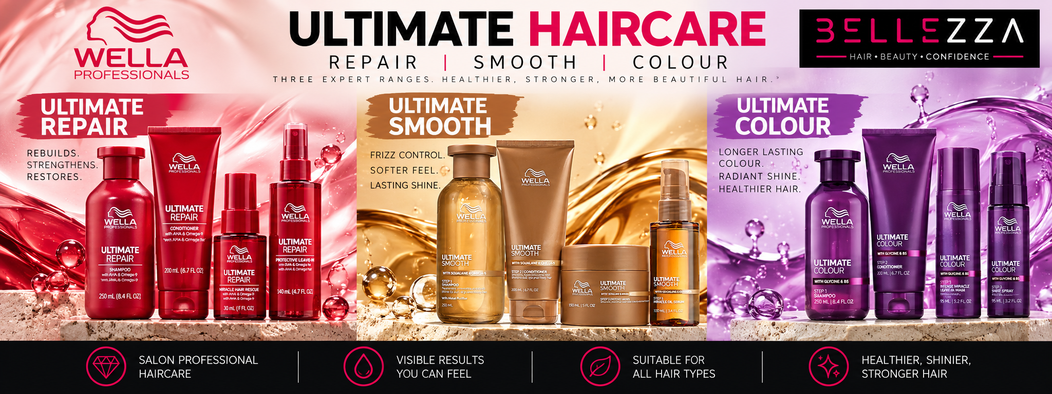 Discover Wella Professionals Ultimate Repair, Ultimate Smooth and Ultimate Colour at Bellezza. Explore professional haircare designed to strengthen damaged hair, smooth frizz and protect colour vibrancy. Shop shampoos, conditioners, treatments and value packs to find the ideal routine for your hair.