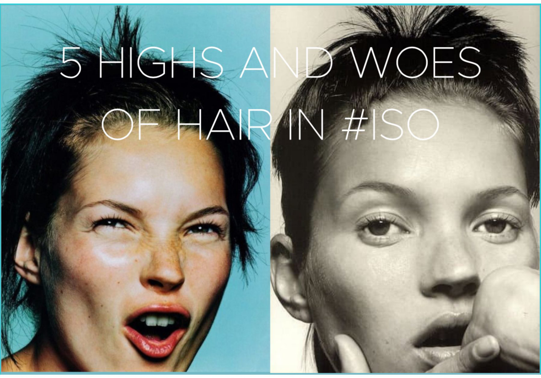 5 HIGHS AND WOES OF HAIR IN #ISO
