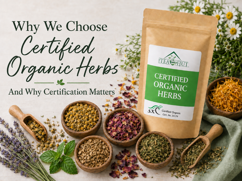 Why We Choose Certified Organic Herbs – And Why Certification Matters