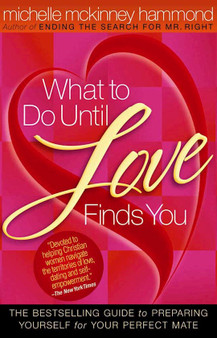 What To Do Until Love Finds You