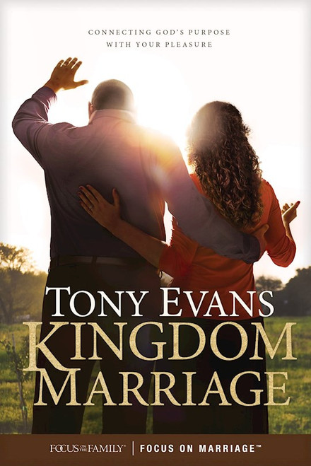 Kingdom Marriage: Connecting God's Purpose with Your Pleasure