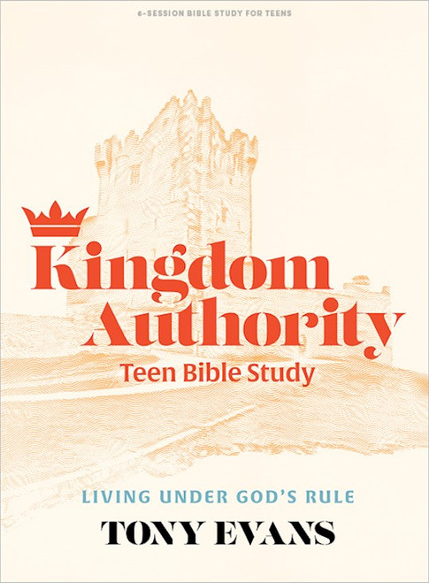 Kingdom Authority - Teen Bible Study Book