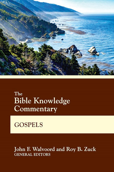 The Bible Knowledge Commentary Gospels (BK Commentary)