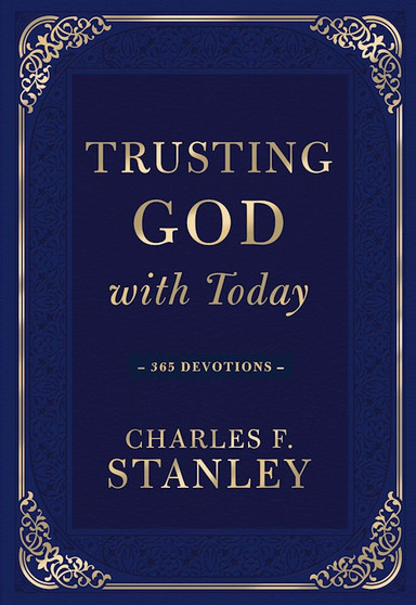 Trusting God with Today: 365 Devotions