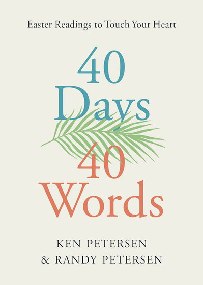 40 Days. 40 Words