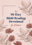 The 90-Day Bible Reading Devotional for Women