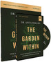 Garden Within Study Guide with DVD: Where the War with Your Emotions Ends and Your Most Powerful Life Begins