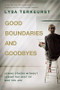 Good Boundaries and Goodbyes