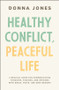 Healthy Conflict, Peaceful Life