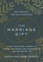 Marriage Gift: 365 Prayers for Our Marriage - A Daily Devotional Journey to Inspire, Encourage, and Transform Us and Our Prayer Life