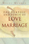 The Purpose and Power of Love &amp; Marriage