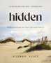 Hidden Bible Study Guide Plus Streaming Video: Finding Delight in Your Life with Christ