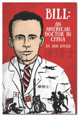 Bill: An American Doctor in China