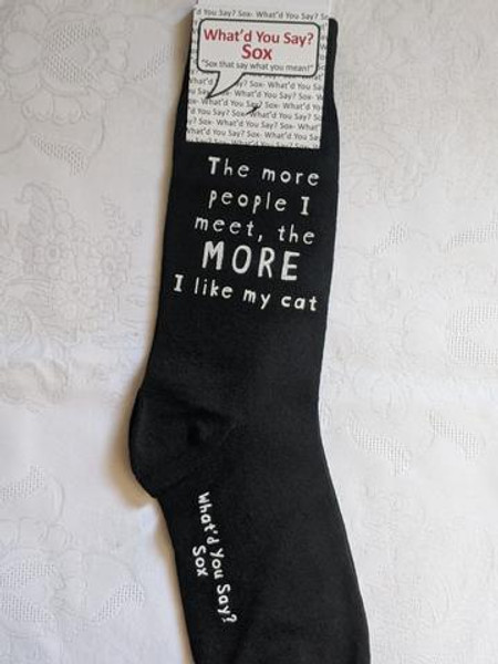 Saying Socks - The More People I Meet, The More I Like My Cat