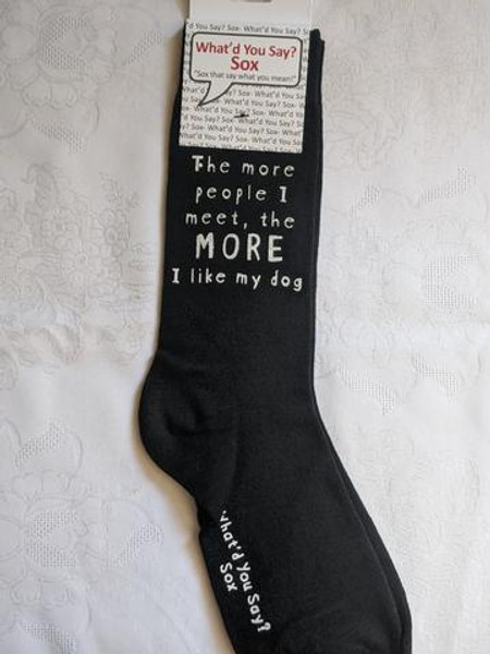 Saying Socks - The More People I Meet The More I Like My Dog