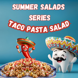 Summer Salad Series - Taco Pasta Salad