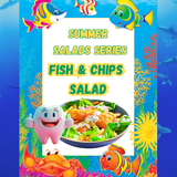 Summer Salad Series - Fish and Chips Salad