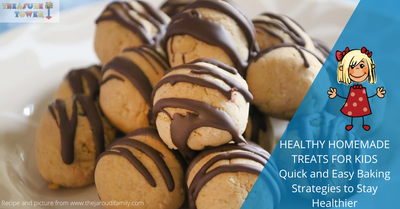 Healthy Homemade Treats for Kids – Quick and Easy Baking Strategies to Stay Healthier