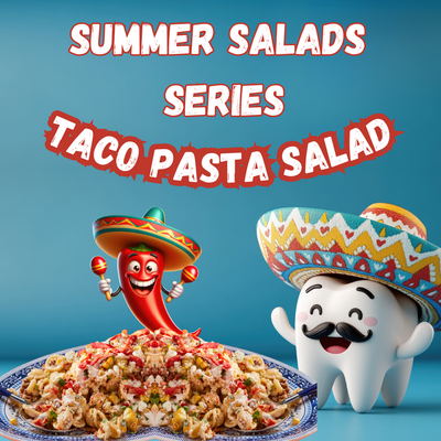 Summer Salad Series - Taco Pasta Salad