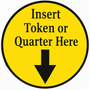 Parts - Labels - Insert Token or Quarter Here