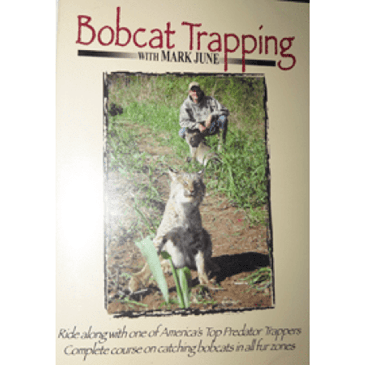 Mark June Bobcat Trapping DVD