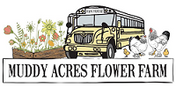 Muddy Acres Flower Farm