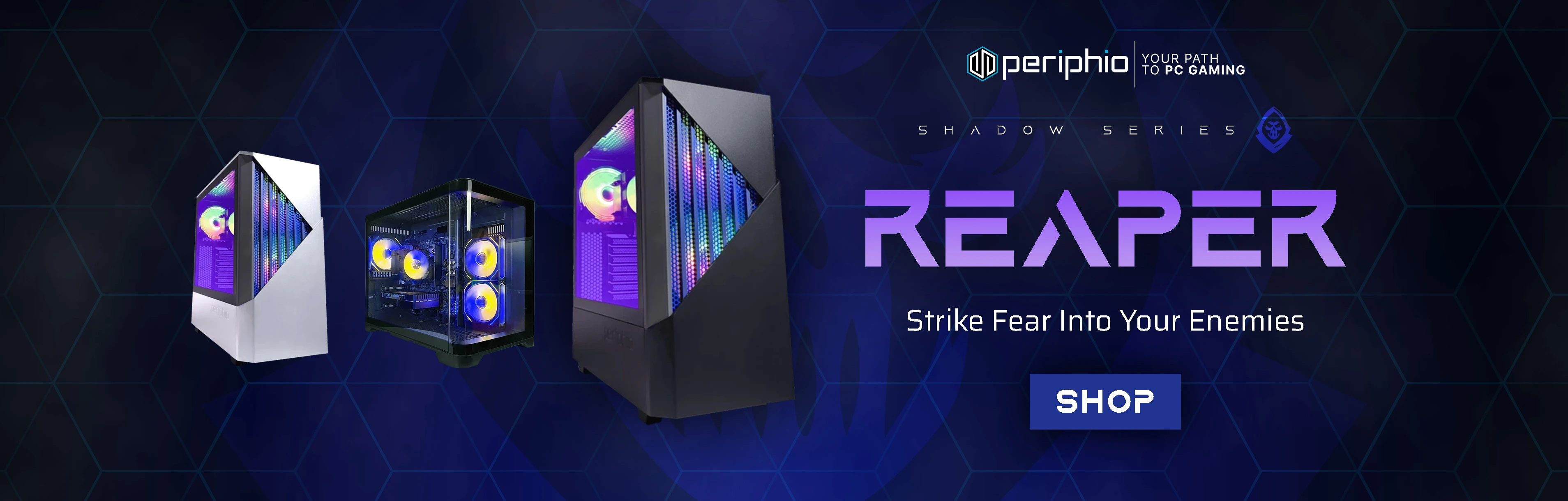 Click Here to Shop the Periphio Shadow Series: Reaper Gaming PC