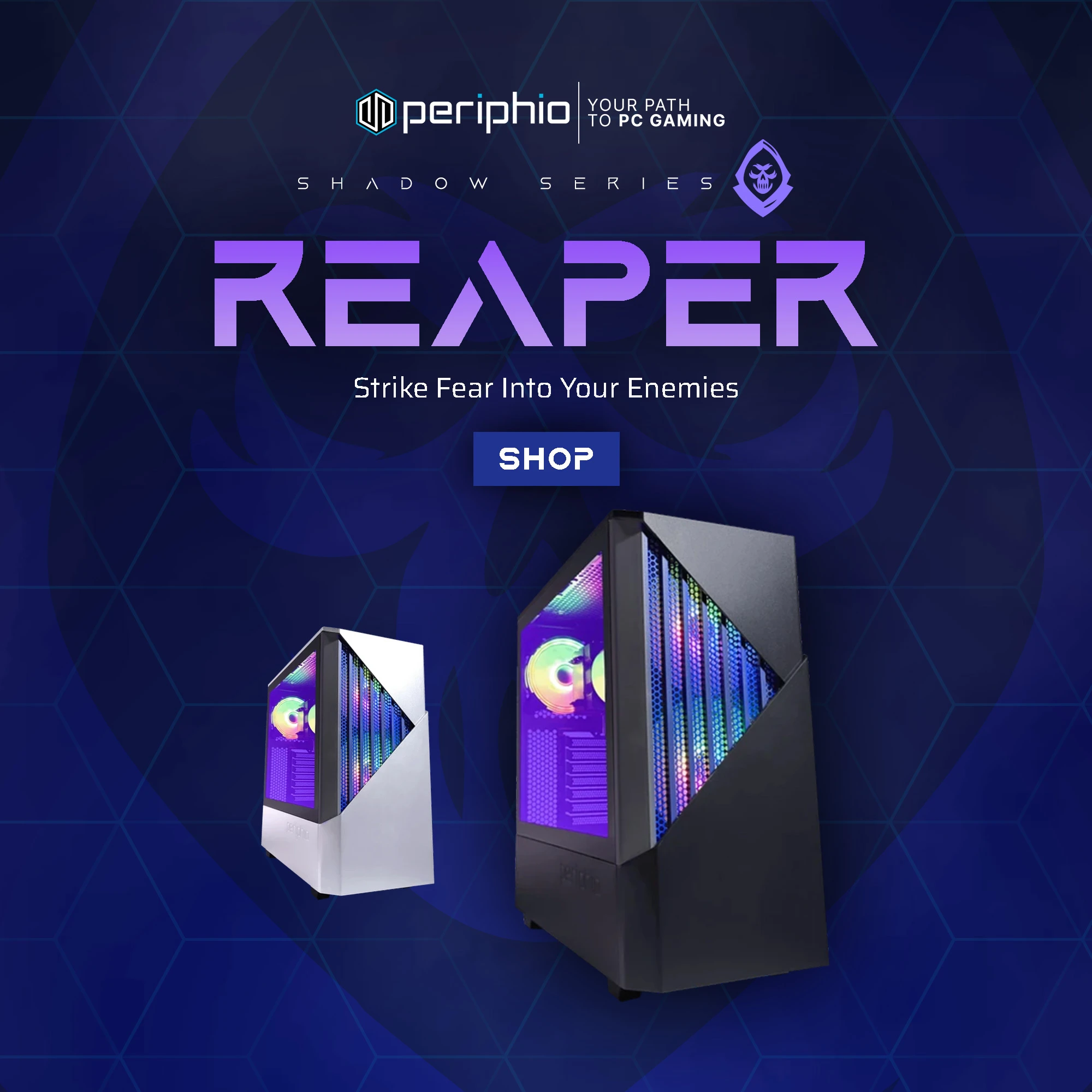 Click Here to Shop the Periphio Shadow Series: Reaper Gaming PC