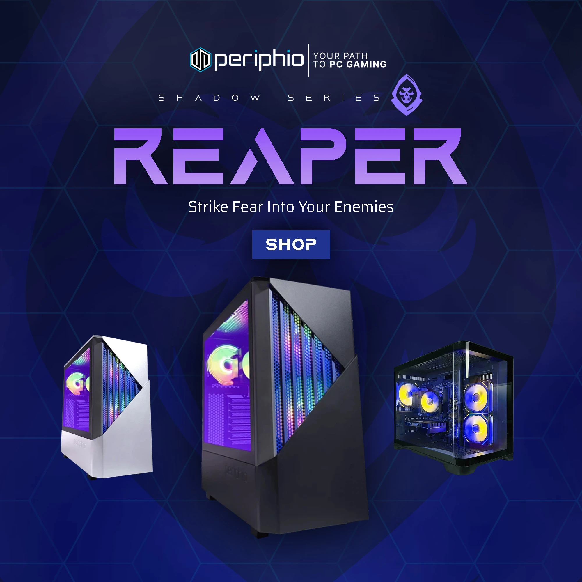 Click Here to Shop the Periphio Shadow Series: Reaper Gaming PC