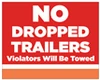 CKM-NDT-L - 30x24 No Dropped Trailers Sign