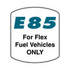 ES500S-E85FFV - E85 FOR FLEX FUEL VEH ONLY