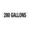 PID-280G - 12x3 Vinyl Decal 280 Gallons
